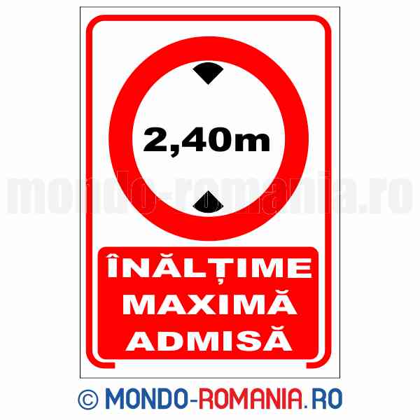 INALTIME MAXIMA ADMISA - indicator de securitate de interzicere pentru protectia muncii: